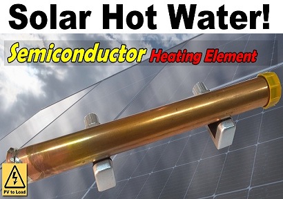 Solar Hot Water! Semiconductor Immersion Heating Elements – my research project